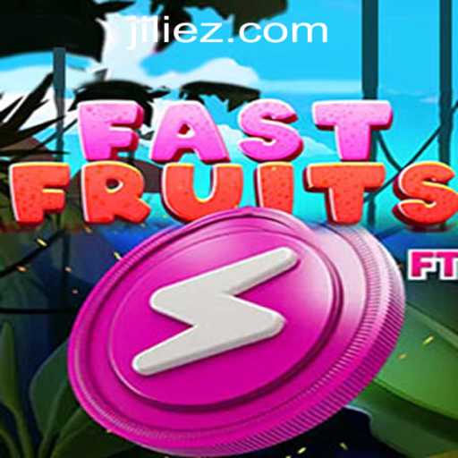 Exploring FastFruits: A Thrilling Adventure in the World of EZJili Casino