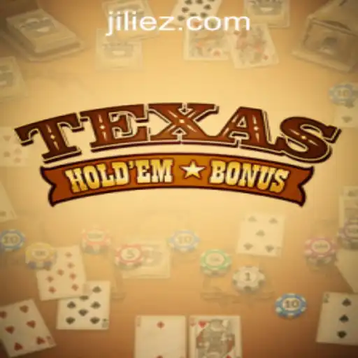 Understanding Texas Holdem Bonus at EZJili Casino